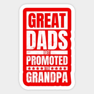 Dad Promoted To Grandpa Sticker